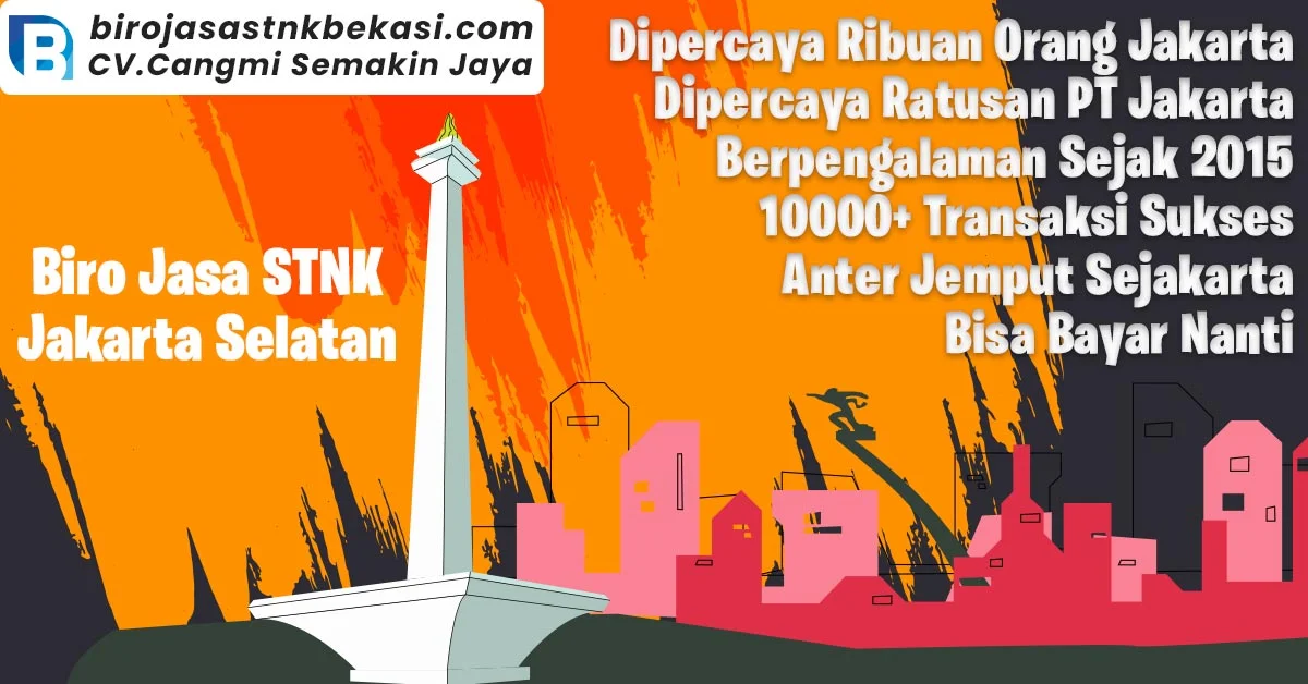 Biro Jasa STNK Jakarta Selatan